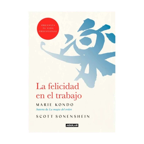 Libro La felicidad en el trabajo Marie Kondo 001