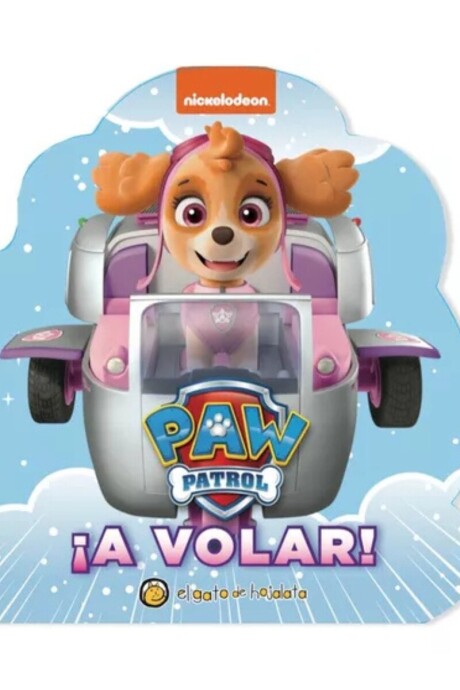 PAW PATROL A VOLAR PAW PATROL A VOLAR