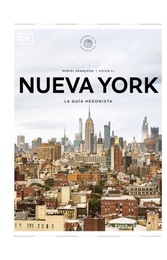 Nueva York. La guía hedonista. Pequeños Atlas Hedonistas Nueva York. La guía hedonista. Pequeños Atlas Hedonistas