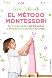Método Montessori, El Método Montessori, El