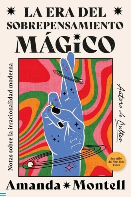 LA ERA DEL SOBREPENSAMIENTO MAGICO LA ERA DEL SOBREPENSAMIENTO MAGICO