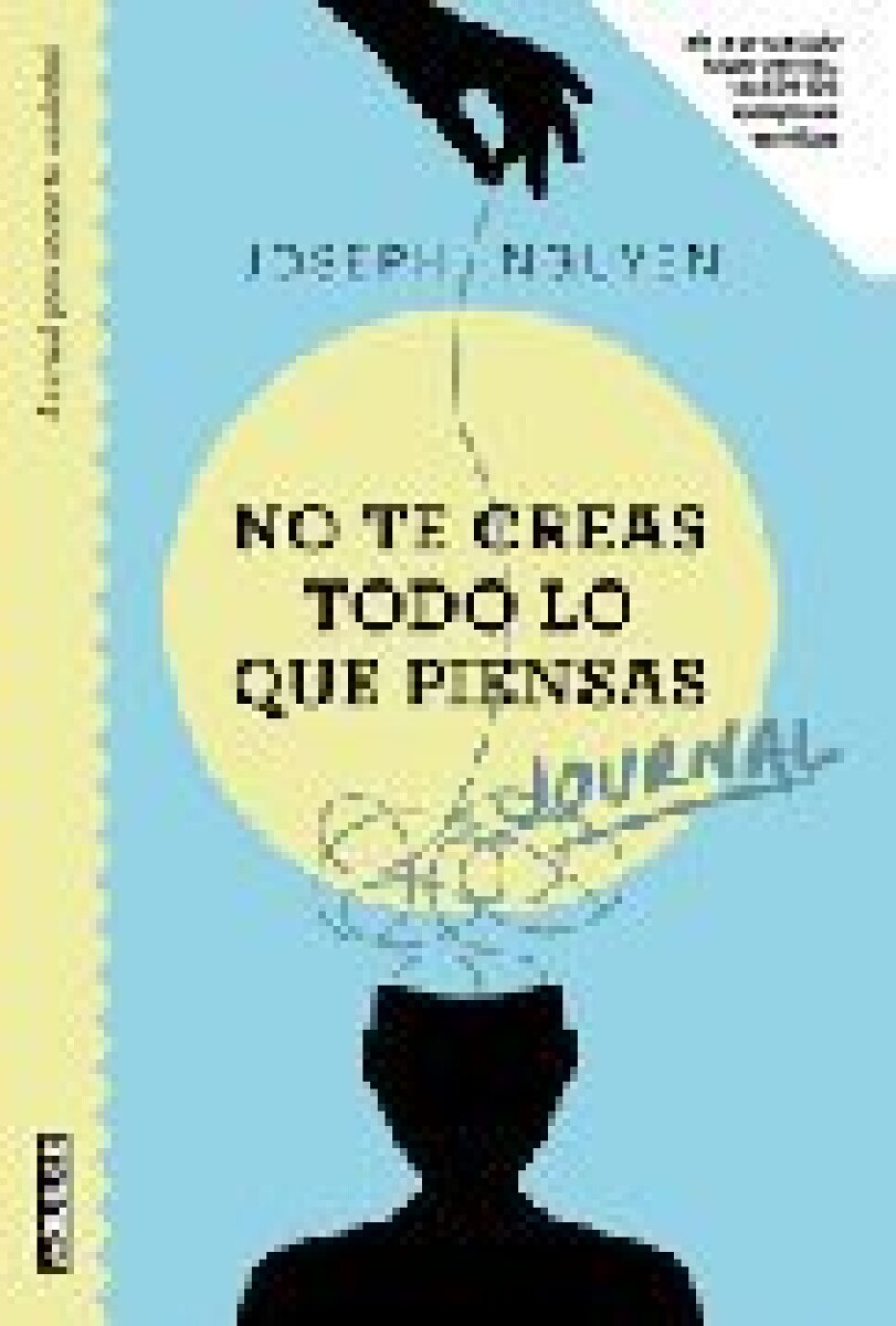 NO TE CREAS TODO LO QUE PIENSAS JOURNAL 