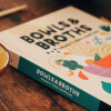 Bowls & Broths. Caldos y sopas asiáticos Bowls & Broths. Caldos y sopas asiáticos
