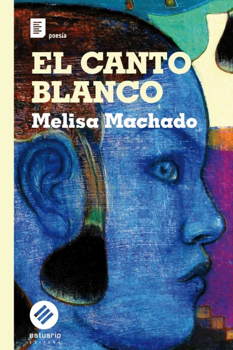 CANTO BLANCO, EL CANTO BLANCO, EL