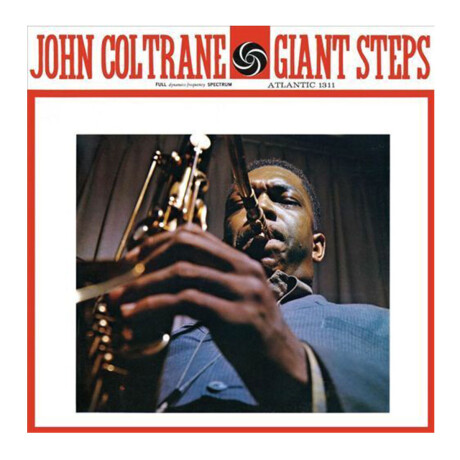 John Coltrane Giant Steps (mono Remaster) - - Vinilo John Coltrane Giant Steps (mono Remaster) - - Vinilo