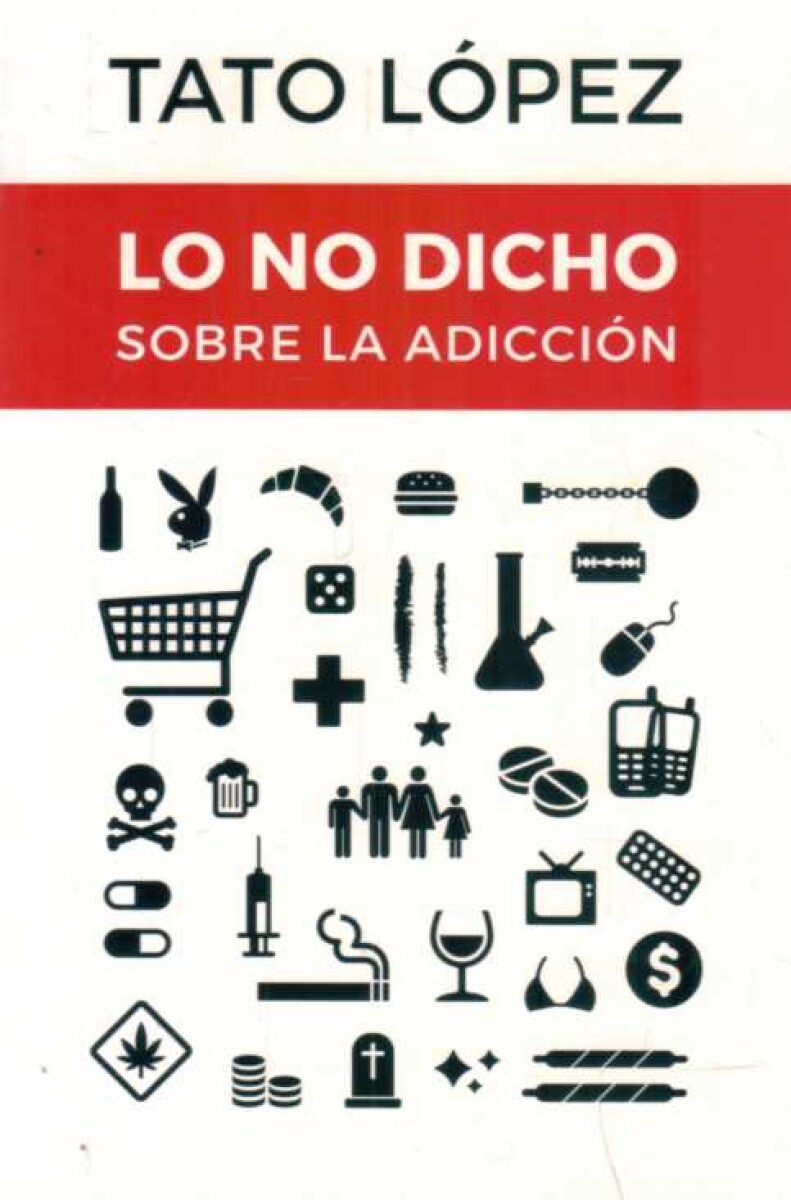 NO DICHO SOBRE LA ADICCION, LO 