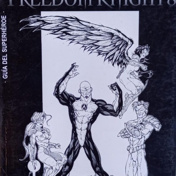 Freedom Knights. Volumen I. Freedom Knights. Volumen I.