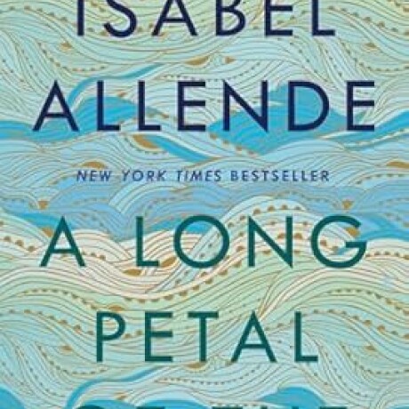 A LONG PETAL OF THE SEA A LONG PETAL OF THE SEA