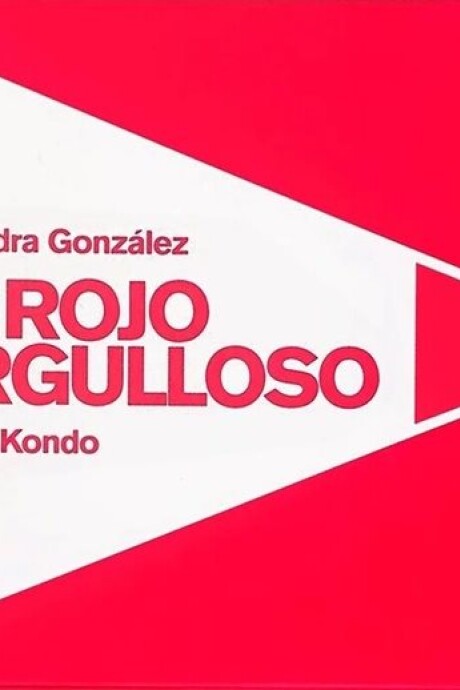 EL ROJO ORGULLOSO EL ROJO ORGULLOSO