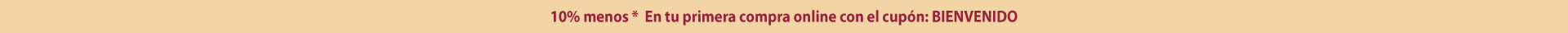 PRIMERA COMPRA 10% OFF