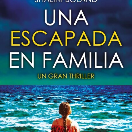 ESCAPADA EN FAMILIA, UNA ESCAPADA EN FAMILIA, UNA