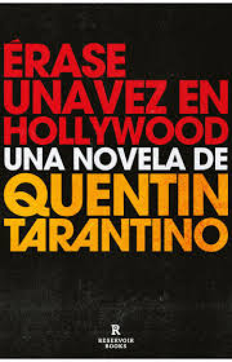 ERASE UNA VEZ EN HOLLYWOOD 
