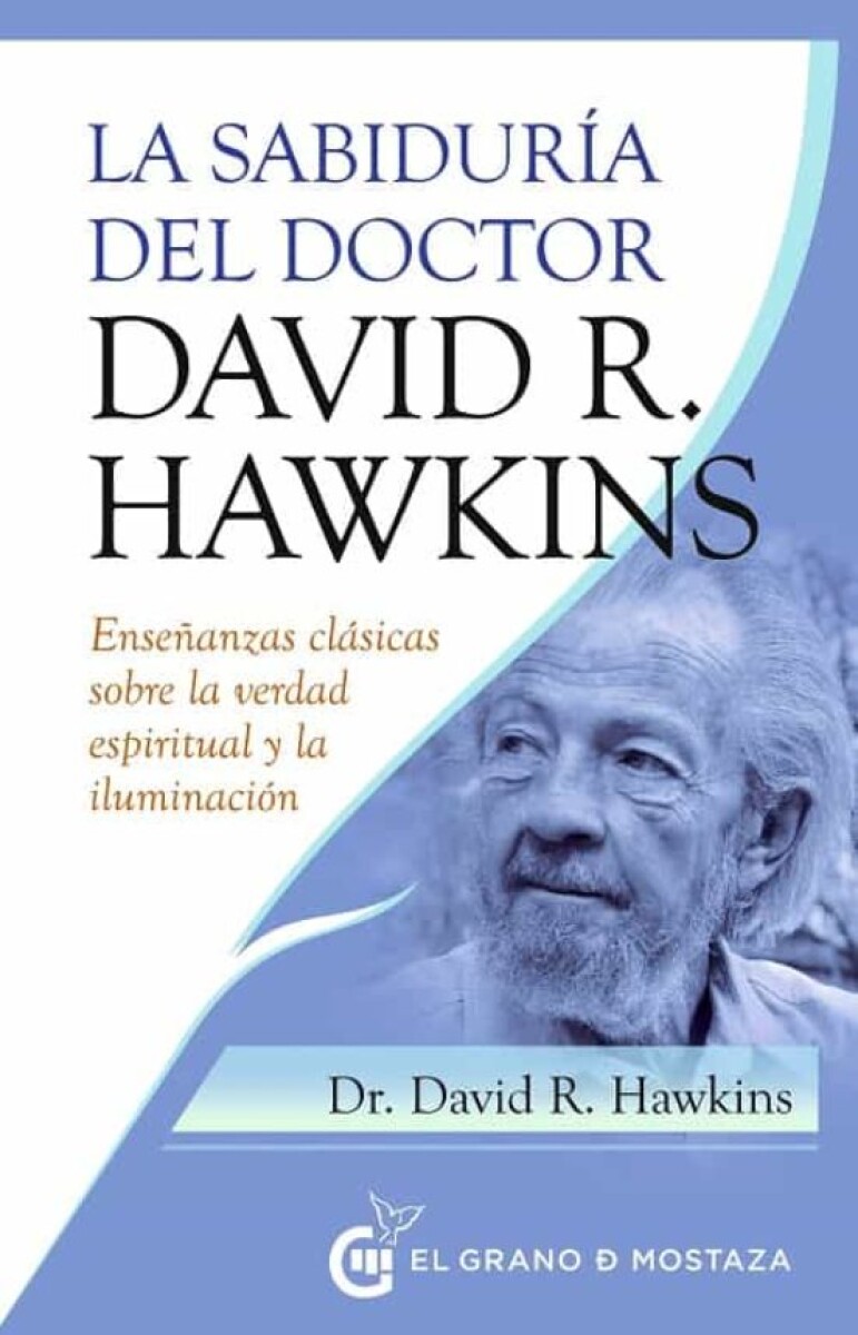 LA SABIDURÍA DEL DOCTOR DAVID R. HAWKINS 