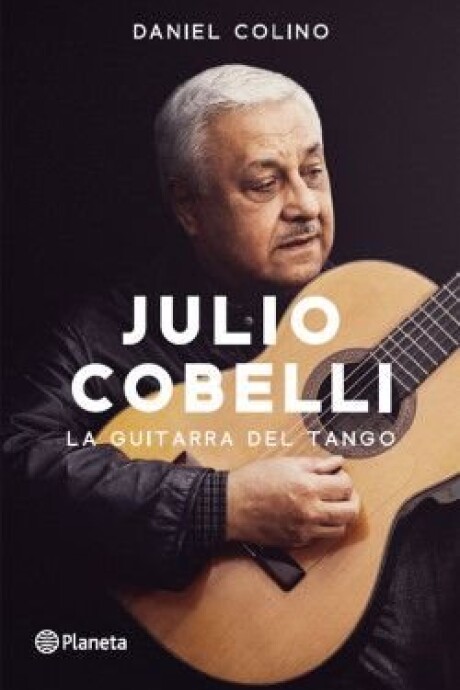 JULIO COBELLI LA GUITARRA DEL TANGO JULIO COBELLI LA GUITARRA DEL TANGO