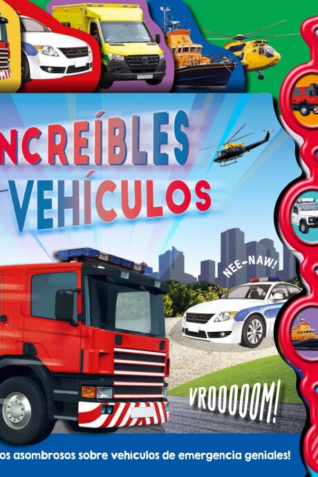 10 SONIDOS DE ANIMALES: INCREIBLES VEHICULOS 10 SONIDOS DE ANIMALES: INCREIBLES VEHICULOS
