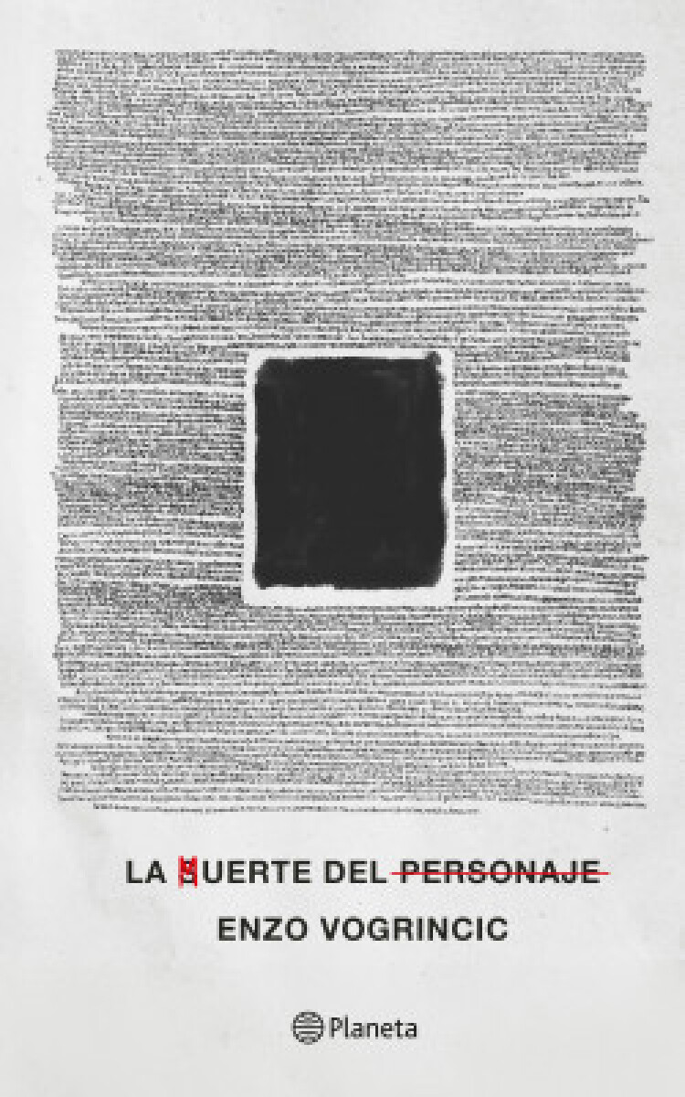 LA MUERTE DEL PERSONAJE - ENZO VOGRINCIC 
