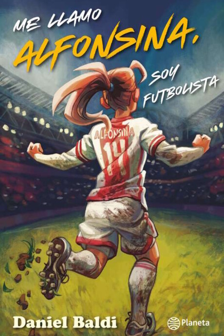 ME LLAMO ALFONSINA SOY FUTBOLISTA ME LLAMO ALFONSINA SOY FUTBOLISTA