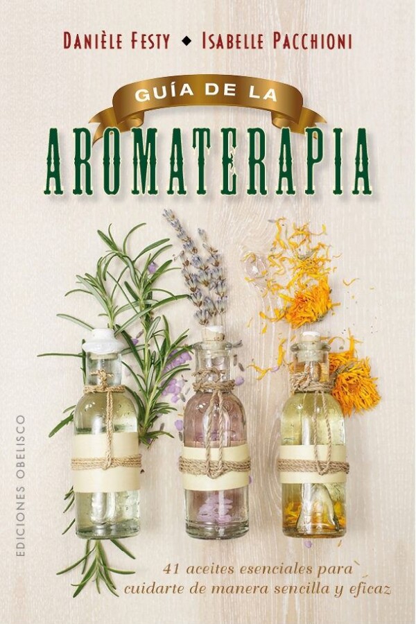Guía De La Aromaterapia Guía De La Aromaterapia