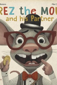 Perez The Mouse And His Partner Perez The Mouse And His Partner