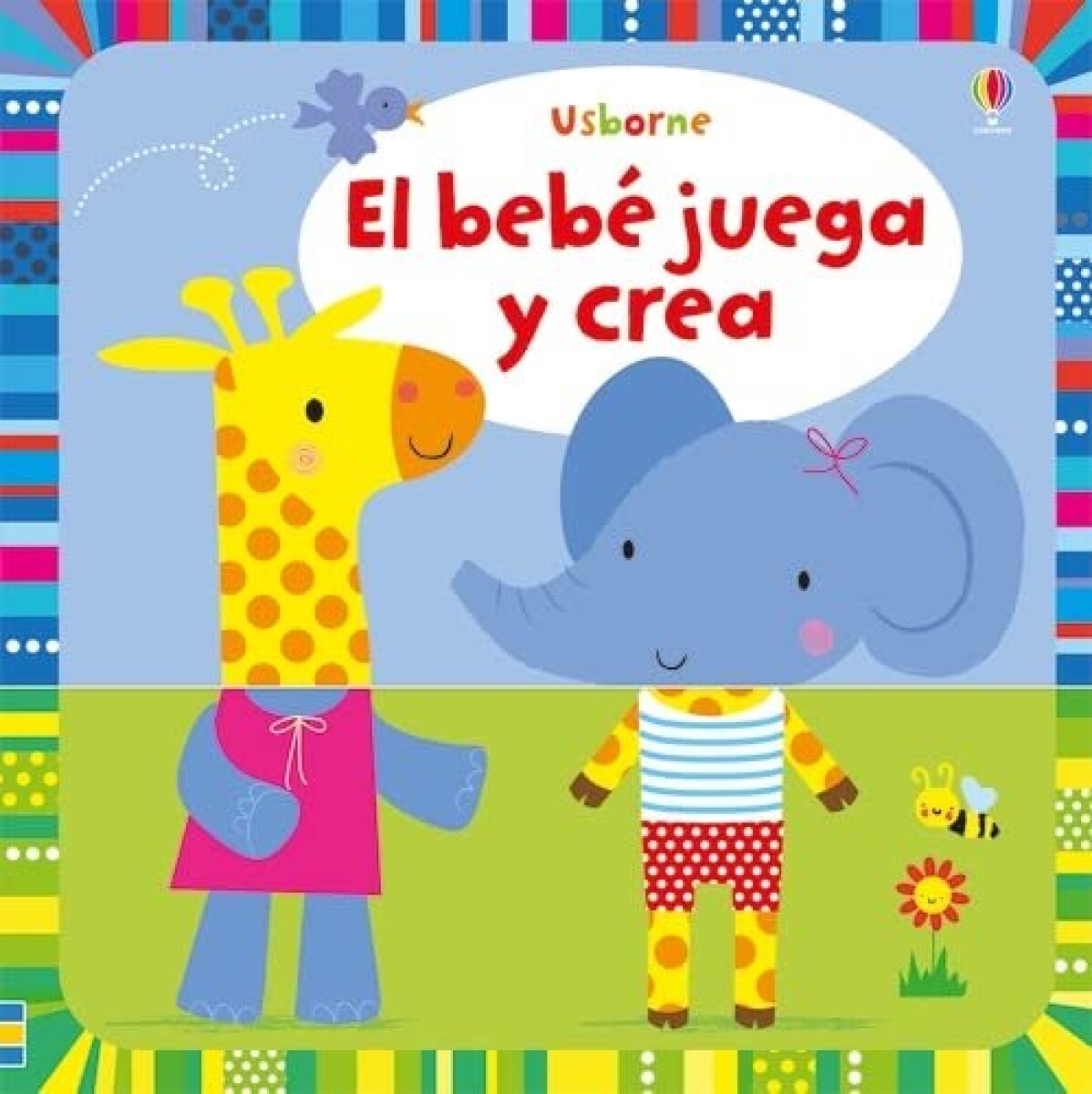 BEBE JUEGA Y CREA, EL 