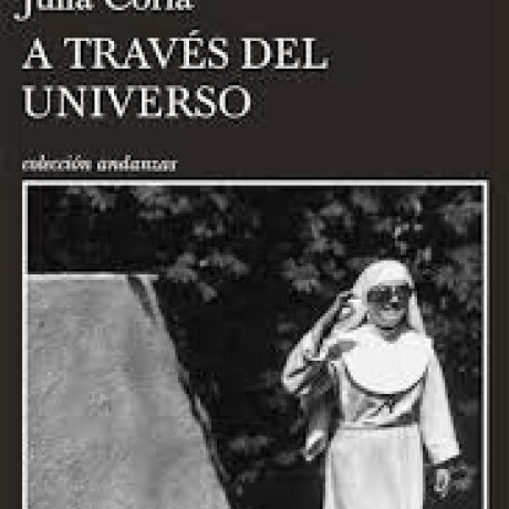 A TRAVES DEL UNIVERSO A TRAVES DEL UNIVERSO