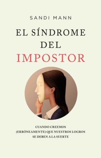 El síndrome del impostor El síndrome del impostor