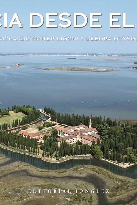 VENECIA DESDE EL CIELO VENECIA DESDE EL CIELO