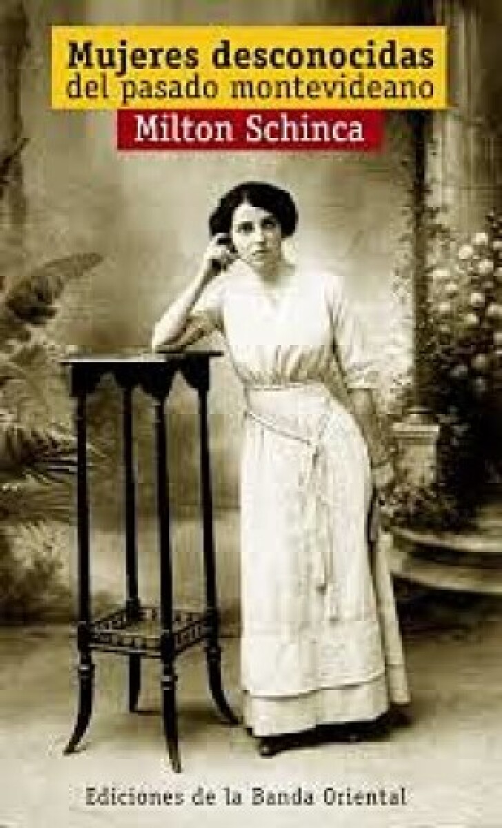 MUJERES DESCONOCIDAS DEL PASADO MONTEVIDEANO 