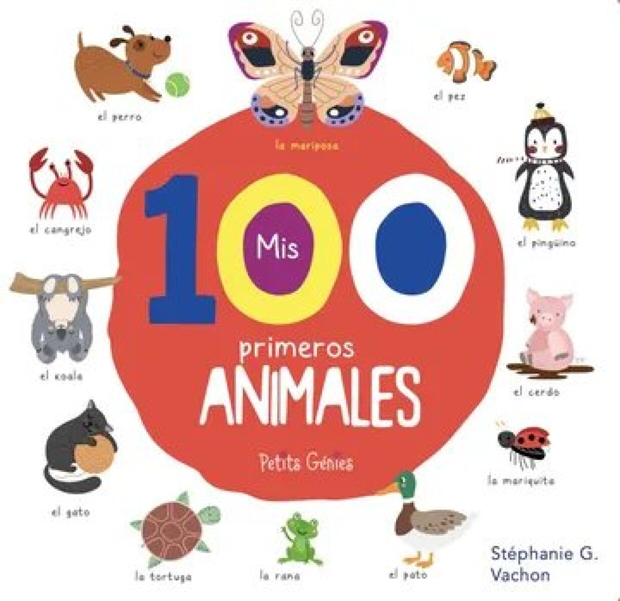 MIS PRIMEROS 100 ANIMALES 