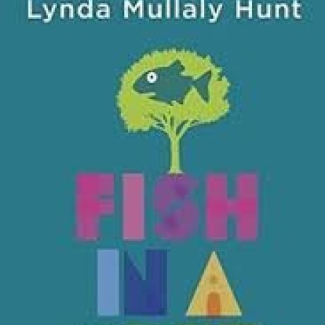 FISH IN A TREE FISH IN A TREE