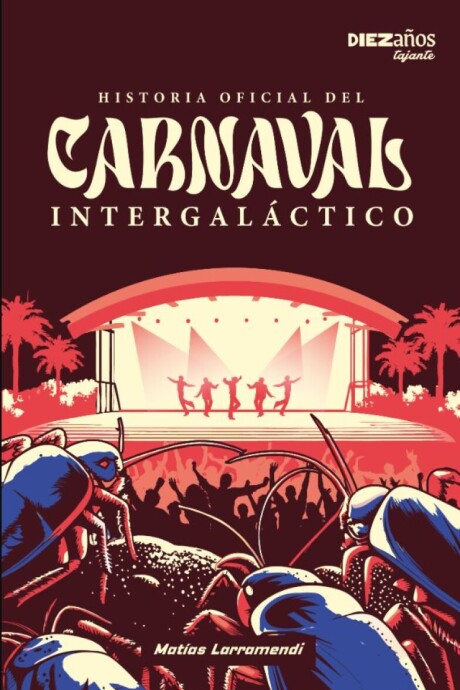 HISTORIA OFICIAL DEL CARNAVAL INTERGALACTICO HISTORIA OFICIAL DEL CARNAVAL INTERGALACTICO