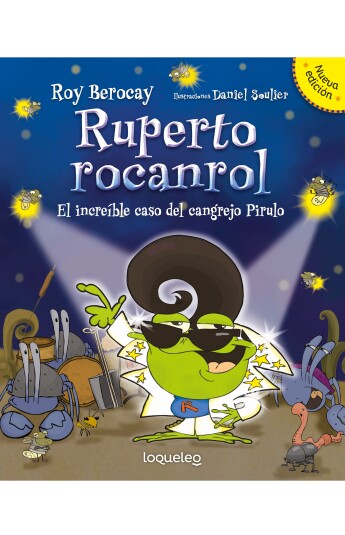 Ruperto rocanrol. El increíble caso del cangrejo Pirulo Ruperto rocanrol. El increíble caso del cangrejo Pirulo