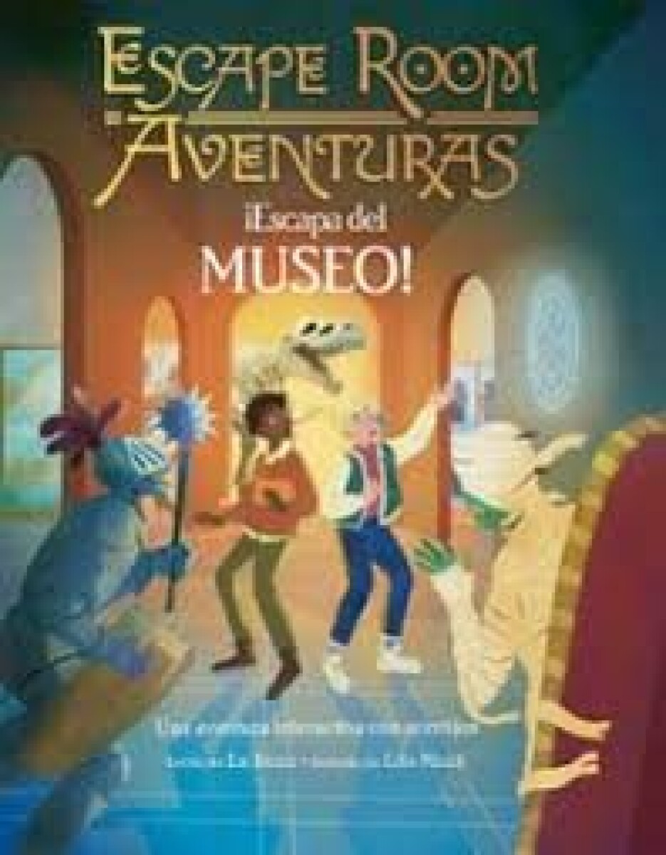 ESCAPE ROOM AVENTURAS ESCAPA DEL MUSEO 