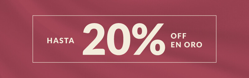 Oro hasta 20% OFF