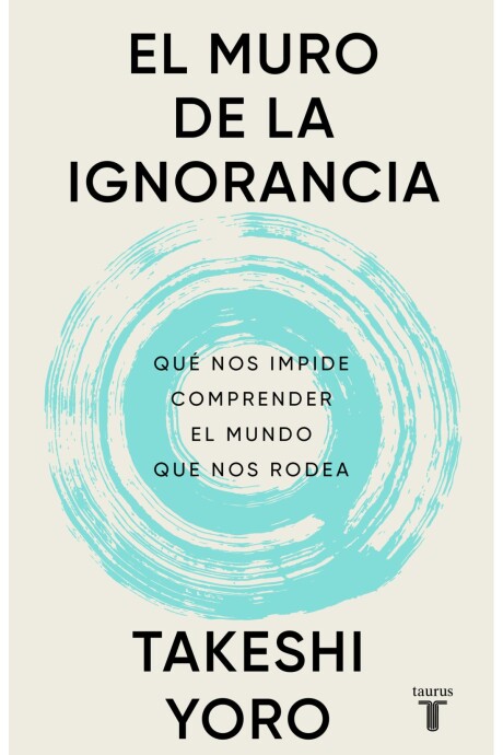 EL MURO DE LA IGNORANCIA EL MURO DE LA IGNORANCIA