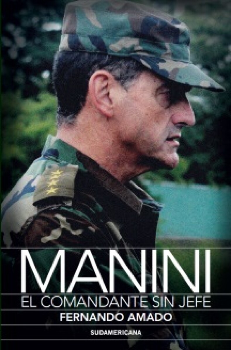 Manini El comandante sin jefe 