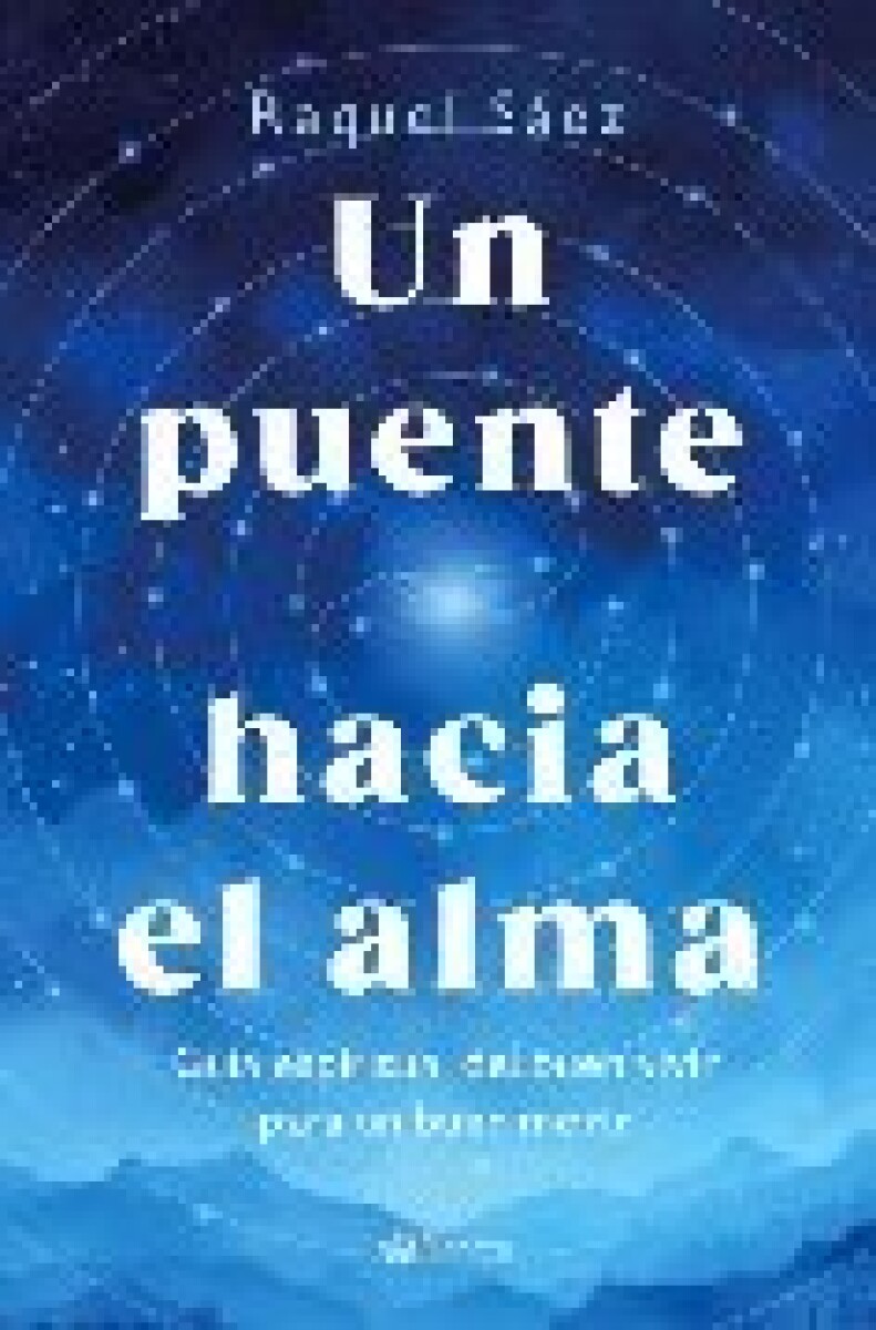 UN PUENTE HACIA EL ALMA 