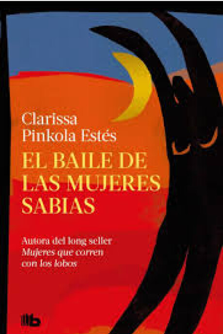 EL BAILE DE LAS MUJERES SABIAS EL BAILE DE LAS MUJERES SABIAS
