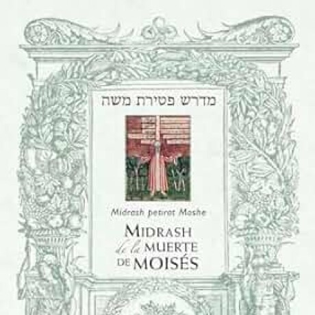 MIDRASH DE LA MUERTE DE MOISES MIDRASH DE LA MUERTE DE MOISES