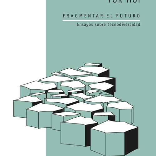 Fragmentar El Futuro Fragmentar El Futuro
