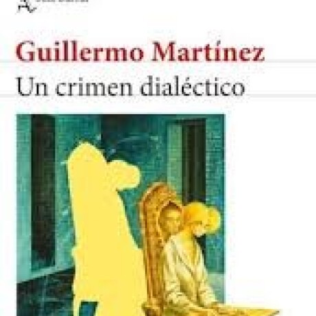 UN CRIMEN DIALECTICO UN CRIMEN DIALECTICO
