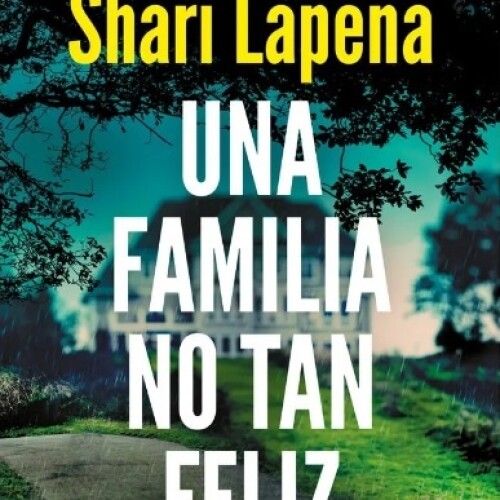 Una Familia No Tan Feliz Una Familia No Tan Feliz