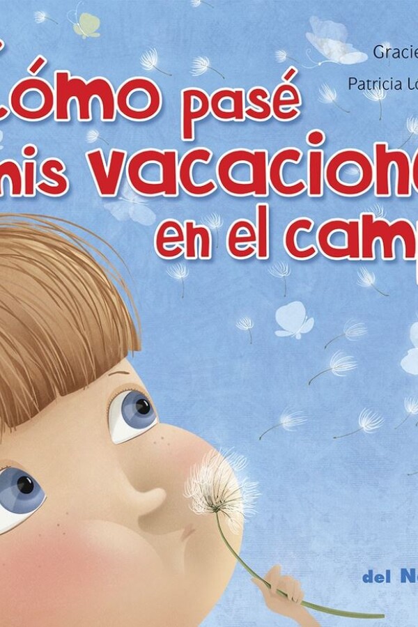 Cómo Pasé Mis Vacaciones En El Campo Cómo Pasé Mis Vacaciones En El Campo