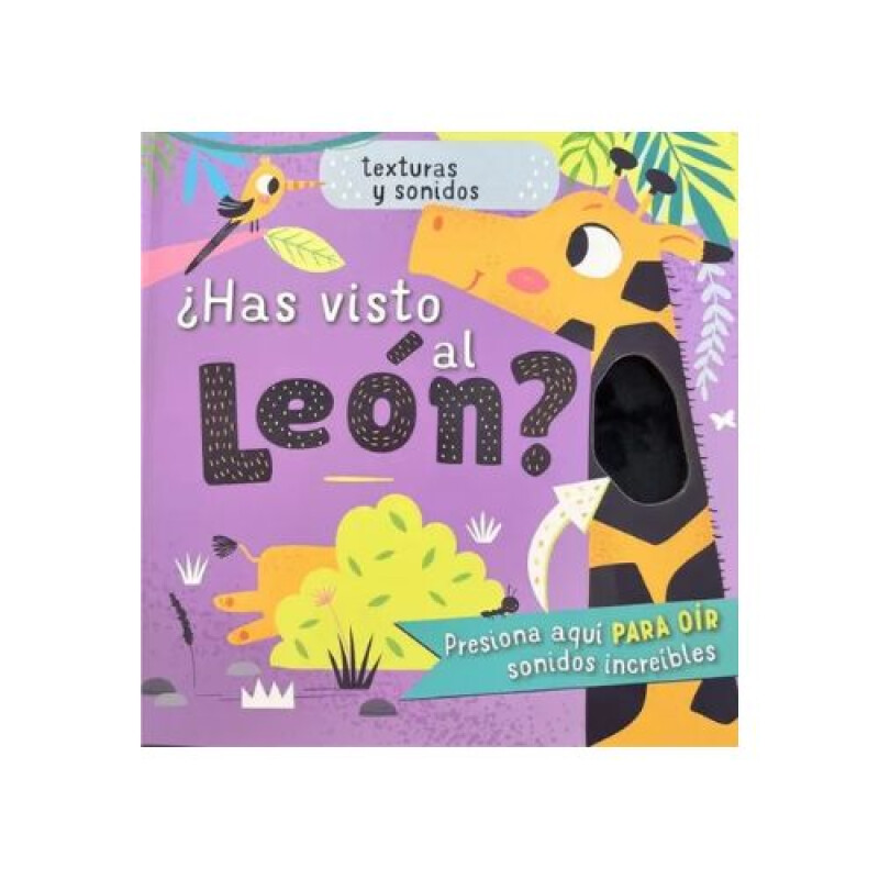 Has Visto al Leon Texturas y Sonidos Has Visto Al Leon Texturas Y Sonidos