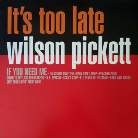 (c) Wilson Pickett- Its Too Late - Vinilo (c) Wilson Pickett- Its Too Late - Vinilo