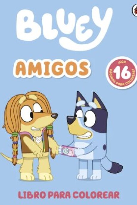 BLUEY AMIGOS (LIBRO PARA COLOREAR) BLUEY AMIGOS (LIBRO PARA COLOREAR)