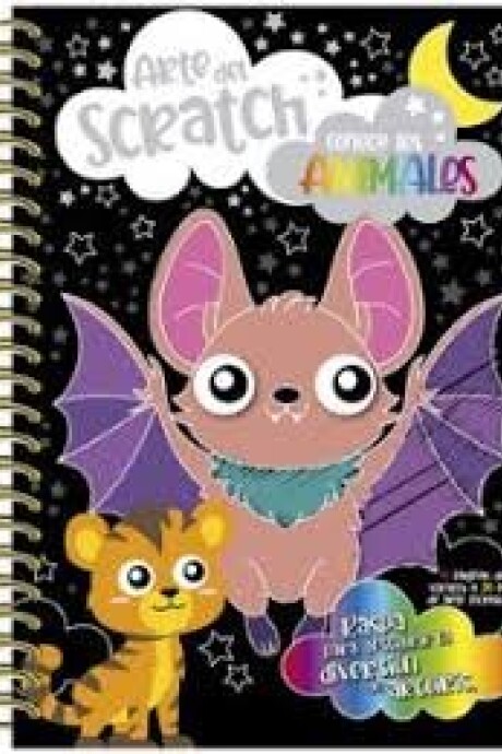 ARTE EN SCRATCH - CONOCE LOS ANIMALES ARTE EN SCRATCH - CONOCE LOS ANIMALES