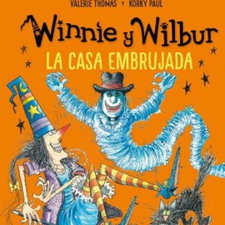 WINNIE Y WILBUR LA CASA EMBRUJADA WINNIE Y WILBUR LA CASA EMBRUJADA