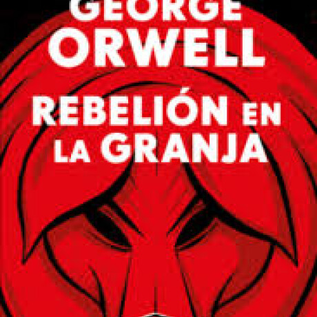 REBELION EN LA GRANJA REBELION EN LA GRANJA
