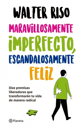 Maravillosamente imperfecto, escandalosamente feliz Maravillosamente imperfecto, escandalosamente feliz